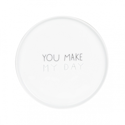 Raeder - Πορσελάνινο Πιατάκι "You Make My Day" Raeder - Πορσελάνινο Πιατάκι "You Make My Day"